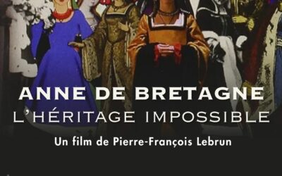 Projection “Anne de Bretagne, l’héritage impossible” vendredi 15 mars, 19h (Plougoumelen)