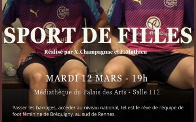 Projection « Sport de filles » mardi 12 mars